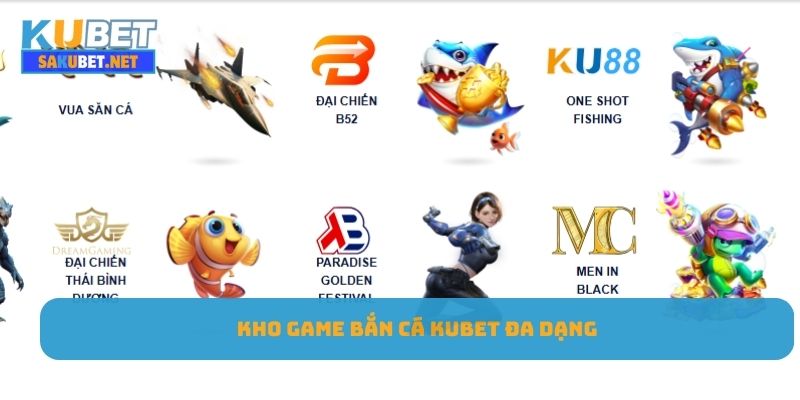 Kho game bắn cá KUBET đa dạng